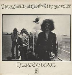 Randy California : Kapt. Kopter and the (Fabulous) Twirly Birds